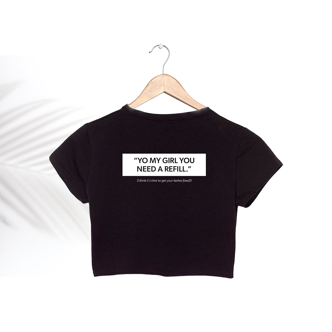 Get Your Lashes Fixed Printed Women's Tshirt